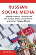 RUSSIAN SOCIAL MEDIA di Irina Bykova edito da RKE Publications Limited