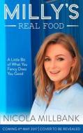 Milly's Real Food di Nicola 'Milly' Millbank edito da HarperCollins Publishers