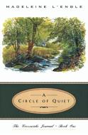 Circle of Quiet, A di Madeleine L'Engle edito da HarperOne