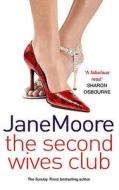 The Second Wives Club di Jane Moore edito da Cornerstone