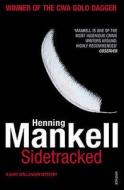 Sidetracked di Henning Mankell edito da Vintage