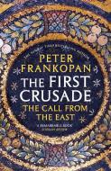 The First Crusade di Peter Frankopan edito da Vintage Publishing