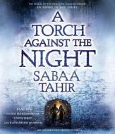 A Torch Against the Night di Sabaa Tahir edito da Listening Library (Audio)