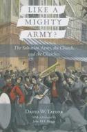 Like A Mighty Army di David W. Taylor edito da James Clarke & Co Ltd