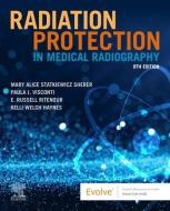Radiation Protection In Medical Radiography di Mary Alice Statkiewicz Sherer, Paula J. Visconti, E. Russell Ritenour, Kelli Welch Haynes edito da Elsevier - Health Sciences Division
