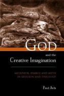 God and the Creative Imagination di Paul Avis edito da Routledge