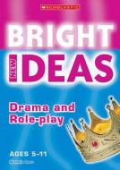 Drama And Role-play di Nichola Rees edito da Scholastic