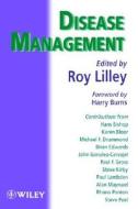 Disease Management di Roy Lilley, Lilley edito da John Wiley And Sons Ltd