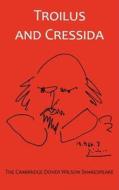 Troilus and Cressida Qp di William Shakespeare edito da Cambridge University Press
