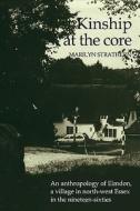 Kinship at the Core di Marilyn Strathern, Strathern Marilyn edito da Cambridge University Press