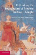 Rethinking the Foundations of Modern Political Thought edito da Cambridge University Press