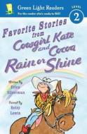 Favorite Stories from Cowgirl Kate and Cocoa: Rain or Shine di Erica Silverman edito da Harcourt Brace and Company