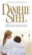 Bittersweet di Danielle Steel edito da Transworld Publishers Ltd