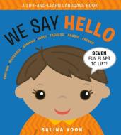 We Say Hello di Salina Yoon edito da Random House Usa Inc