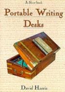 Portable Writing Desks di David Harris, David Harries edito da Shire Publications