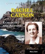 Rachel Carson: Ecologist and Activist di Mary Gow edito da Enslow Publishers