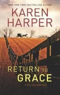 Return to Grace di Karen Harper edito da MIRA