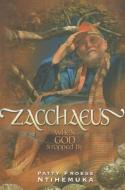 Zacchaeus: When God Stopped by di Patty Froese Ntihemuka edito da REVIEW & HERALD PUB