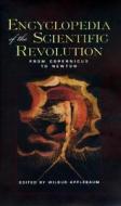 Encyclopedia of the Scientific Revolution di Wilbur Applebaum edito da Routledge