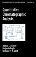 Quantitative Chromatographic Analysis di Thomas Beesley edito da CRC Press