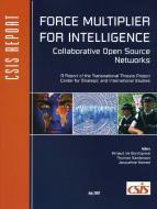 Force Multiplier for Intelligence di Thomas Sanderson, Jacqueline Harned edito da Centre for Strategic & International Studies,U.S.