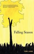 Falling Season di Tori Lane edito da OMEGA PUBN