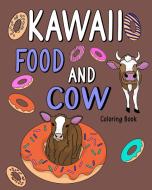 KAWAII FOOD AND COW di PAPERLAND edito da LIGHTNING SOURCE UK LTD