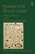 Byzantium in the Eleventh Century edito da Taylor & Francis Ltd