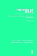 Training At Work di Jeff Hyman edito da Taylor & Francis Ltd