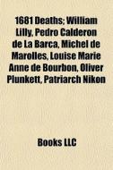 1681 Deaths; William Lilly, Pedro Calder di Books Llc edito da Books LLC, Wiki Series