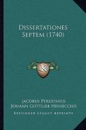 Dissertationes Septem (1740) di Jacobus Perizonius edito da Kessinger Publishing