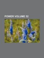 Power Volume 52 di Books Group edito da Rarebooksclub.com