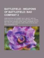 Battlefield - Weapons Of Battlefield: Ba di Source Wikia edito da Books LLC, Wiki Series