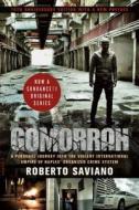 Gomorrah: A Personal Journey Into the Violent International Empire of Naples' Organized Crime System (10th Anniversary E di Roberto Saviano edito da PICADOR