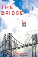 The Bridge di Bill Konigsberg edito da SCHOLASTIC