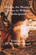 Othello, the Moore of Venice by William Shakespeare di Lisa Marie Portugal edito da Lulu.com