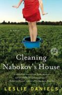 Cleaning Nabokov's House di Leslie Daniels edito da TOUCHSTONE PR