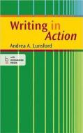Writing in Action di Andrea A. Lunsford edito da BEDFORD BOOKS