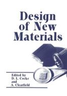 Design of New Materials di Abraham Clearfield, David L. Cocke edito da Springer US