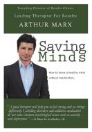 Saving Minds di Arthur Marx edito da Lulu Publishing Services