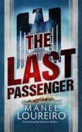 The Last Passenger di Manel Loureiro edito da Brilliance Audio