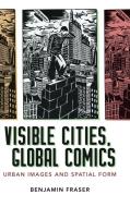 Visible Cities, Global Comics di Benjamin Fraser edito da University Press of Mississippi