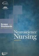Neuroscience Nursing di American Nurses Association edito da American Nurses Association