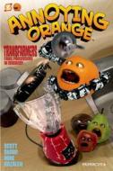 Annoying Orange #5: Transfarmers: Food Processors in Disguise! di Mike Kazaleh edito da Papercutz