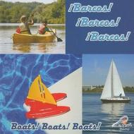 Barcos! Barcos! Barcos!/Boats! Boats! Boats! di Jo Cleland edito da Rourke Publishing (FL)