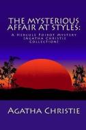 The Mysterious Affair at Styles: A Hercule Poirot Mystery (Agatha Christie Collection di Agatha Christie edito da READACLASSIC COM