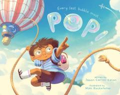 Pop! di Jason Carter Eaton edito da Roaring Brook Press