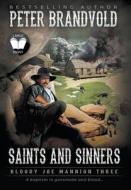 Saints and Sinners: Classic Western Series di Peter Brandvold edito da WOLFPACK PUB