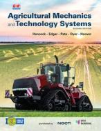 Agricultural Mechanics and Technology Systems di J. P. Hancock, Don W. Edgar, Michael L. Pate edito da GOODHEART WILLCOX CO