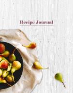 Recipe Journal - Bowl of Pears di New Holland Publishers Publishers edito da NEW HOLLAND